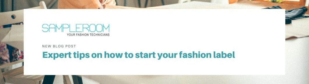 Expert Tips On How To Start Your Fashion Label